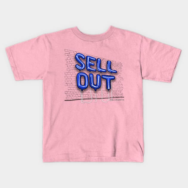 Sell Out (blue letters) Kids T-Shirt by BLCKSMTH